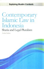 CONTEMPORARY ISLAMIC LAW IN INDONESIA SHARIA AND LEGAL PLURALISM