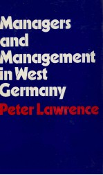 MANAGERS AND MANAGEMENT IN WEST GERMANY