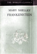 THE WORLD'S CLASSICS MARY SHELLEY FRANKENSTEIN ON THE MODERN PROMETHEYS