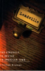 LEAD VILLE:THE STRUGGLE TO REVIVE AN AMERICAN TOWN