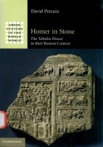 HOMER IN STONE THE TABULAE ILIACAE IN THEIR ROMAN CONTEXT