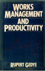 WORKS MANAGEMENT AND PRODUCTIVITY