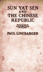 SUN YAT SEN AND THE CHINESE REPUBLIC