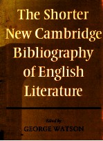 THE SHORTER NEW CAMBRIDGE BIBLIOGRAPHY OF ENGLISH LITERATURE