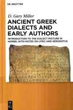 ANCIENT GREEK DIALECTS AND EARLY AUTHORS INTRODUCTION TO THE DIALECT MIXTURE IN HOMER