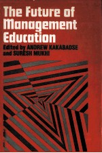 THE FUTURE OF MANAGEMENT EDUCATION