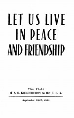 LET US LIVE IN PEACE AND FRIENDSHIP