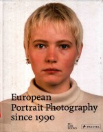 EUROPEAN PORTRAIT PHOTOGRAPHY SINCE 1990