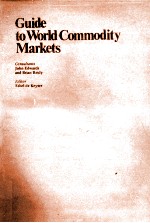 GUIDE TO WORLD COMMODITY MARKETS