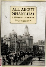 ALL ABOUT SHANGHAI A STANDARD GUIDEBOOK