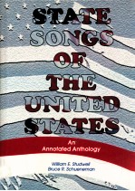 STATE SONGS OF THE UNITED STATES：AN ANNOTATED ANTHOLOGY