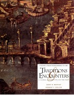 TRADITIONS ENCOUNTERS:A GLOBAL PERSPECTIVE ON THE PAST VOLUME A:FROM THE BEGINNINGS TO 1000