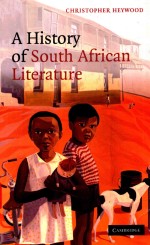 A HISTORY OF SOUTH AFRICAN LITERATURE