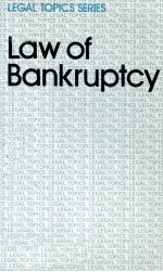 LEGAL TOPICS SERIES LAW OF BANKRUPTCY