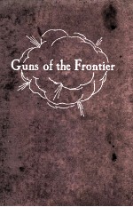 GUNS OF THE FRONTIER