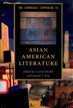 THE CAMBRIDGE COMPANION TO ASIAN AMERICAN LITERATURE