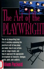 THE ART OF THE PLAYWRIGHT：CREATING THE MAGIC OF THEATRE