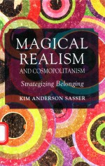 MAGICAL REALISM AND COSMOPOLITANISM STRATEGIZING BELONGING