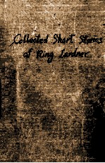 THE COLLECTED SHORT STORIES OF RING LARDNER