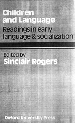 Children And Language Readings in Early Language And Socialization