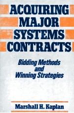 ACQUIRING MAJOR SYSTEMS CONTRACTS BIDING METHODS AND WINNING STRATEGIES