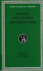 OPPIAN COLLUTHUS TRYPHIODORUS