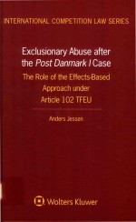 Exclusionary abuse after the Post Danmark I case