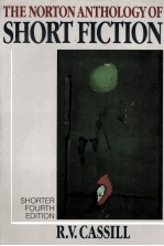 THE NIRTON ANTHOLOGY OF SHORT FICTION SHORTER FOURTH EDITION