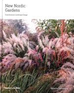 New Nordic Gardens Scandinavian Landscape Design