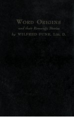 WORD ORIGINS AND THEIR ROMANTIC STORLES