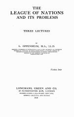 THE LEAGUE OF NATIONS AND ITS PROBLEMS THREE LECTURES