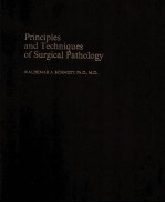 PRINCIPLES AND TECHNIQUES OF SURGICAL PATHOLOGY