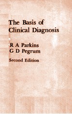 THE BASIS OF CLINICAL DIAGNOSIS