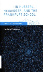 Truth in Husserl Heidegger and the Frankfurt school critical retrieval