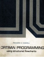 FORTRAN PROGRAMMING USING STRUCTURED FLOWCHARTS