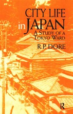 City Life in Japan A Study of a Tokyo Ward