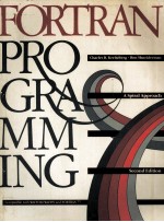 FORTRAN PROGRAMMING A SPIRAL APPROACH SECOND EDITION