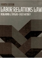 LABOR RELATIONS LAW:FOURTH EDITION