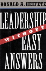 LEADERSHIP WITHOUT EASY ANSWERS