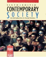 CONTEMPORARY SOCIETY:AN INTRODUCTION TO SOCIAL SCIENCE SIXTH EDITION