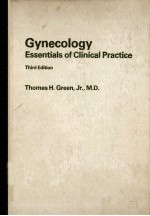 GYNECOLOGY ESSENTIALS OF CLINICAL PRACTICE THRID EDITION