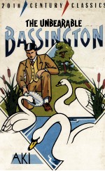 THE UNBEARABLE BASSINGTON