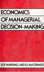 ECONOMICS OF MANAGERIAL DECISION MAKING