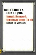 COMMUNICATION RESEARCH:STRATEGIES AND SOURCES FIFTH EDITION