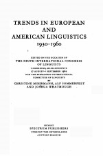 TRENDS IN EUROPEAN AND AMERICAN LINGUISTICS 1930-1960