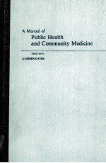 A manual of public health and community medicine