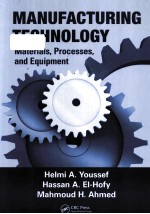 MANUFACTURING TECHNOLOGY  MATERIALS，PROCESSES，AND EQUIPMENT