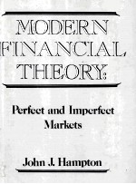 MODERN FINANCIAL THEORY:PERFECT AND IMPERFECT MARKETS