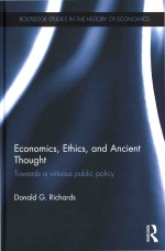 Economics Ethics And Ancient Thought Towards a Virtous Public Policy