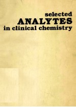 SELECTED ANALYTES IN CLINICAL CHEMISTRY